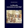 La filosofia raccontata ai miei figli