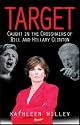 Target: In the Crosshairs of Bill And Hillary Clinton