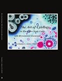 The Art of Cytology: An Illustrative Study Guide with Micronutrient Discussions