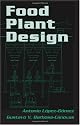 Food Plant Design (Food Science and Technology)