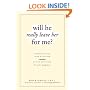 Will He Really Leave Her For Me?: Understanding Your Situation, Making Decisions for Your Happiness