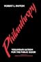 Philanthropy: Voluntary Action for the Public Good (American Council on Education/MacMillan Series on Higher Edu)