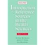 Introduction to Reference Sources in the Health Sciences, Fifth Edition