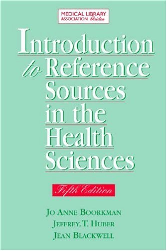 Introduction to Reference Sources in the Health Sciences, Fifth Edition