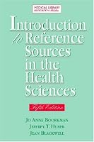 Introduction to Reference Sources in the Health Sciences, Fifth Edition