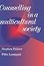 Counselling in a Multicultural Society (Multicultural Counselling (Hardcover))