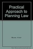 A practical approach to planning law