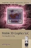 Mobile 3D Graphics Soc: From Algorithm to Chip