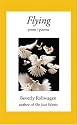 Flying: Prose/Poems