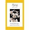 Flying: Prose/Poems