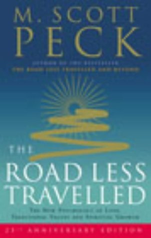 The Road Less Travelled: A New Psychology of Love, Traditional Values and Spiritual Growth (Classic Edition) by M. Scott Peck (7-Feb-2008) Paperback