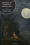 Histories of scientific observation