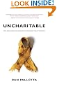 Uncharitable: How Restraints on Nonprofits Undermine Their Potential