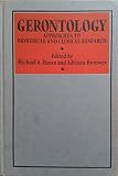 Gerontology : approaches to biomedical and clinical research