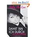 Damit bin ich durch: und weitere Gest�ndnisse
