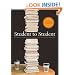 Student to Student: A Guide to College LIfe