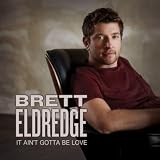 It Ain't Gotta Be Love