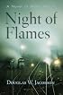 Night of Flames: A Novel of World War II