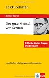 Lekt�rehilfen 'Der gute Mensch von Sezuan'. Ausf�hrliche Inhaltsangabe und Interpretation. Inklusive Abitur-Fragen mit L�sungen - Bertolt Brecht