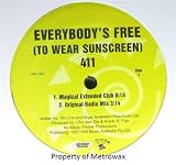 Everybody`s Free (To Wear Sunscreen) (The Dance Mixes)