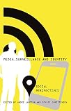 Media, surveillance and identity : social perspective