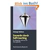 Souver�n durch Self-Coaching. Ein Wegweiser nicht nur f�r F�hrungskr�fte