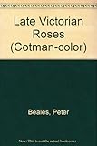 Late Victorian roses