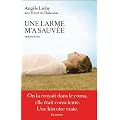 Une larme m'a sauv�e