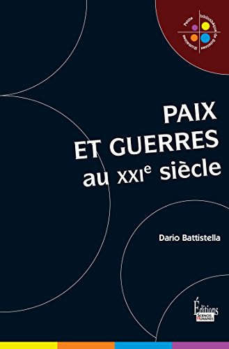 Paix et Guerres au XXIe siècle Paix et Guerres au XXIe siècle