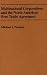 Multinational Corporations and the North American Free Trade Agreement