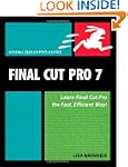 Final Cut Pro 7: Visual QuickPro Guid...