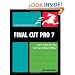 Final Cut Pro 7: Visual QuickPro Guide