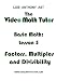 The Video Math Tutor: Basic Math: Lesson 5 - Factors, Multiples & Divisibility (NTSC)