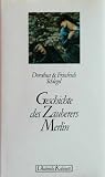 Geschichte des Zauberers Merlin - Dorothea Schlegel, Friedrich Schlegel