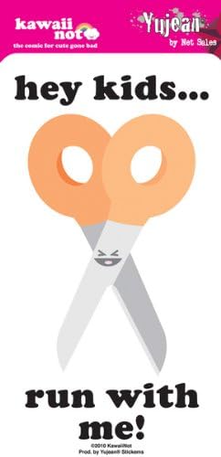 Kawaii Not - Hey Kids... Run With Me! Scissors - Sticker / Decal