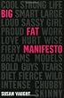 Big Fat Manifesto