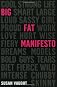 Big Fat Manifesto