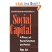 Social Capital: A Theory of Social Structure and Action (Structural Analysis in the Social Sciences)