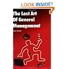 The Lost Art of General Management
