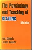 The psychology and teaching of reading