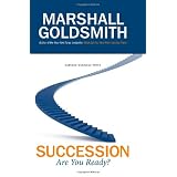 Succession: Are You Ready? (Memo to the Ceo)