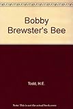Bobby Brewster's bee