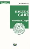 Le Deuxième Calife \'Omar Ibn Al-Khattab