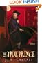The True Prince (Turtleback School & Library Binding Edition)
