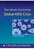 The Catholic Church and the global AIDS crisis