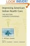 Improving American Indian Health Care: The Western Cherokee Experience