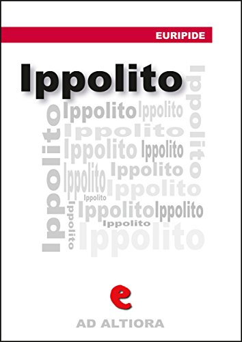 Ippòlito (Ad Altiora) (Italian Edition)