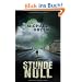 Stunde Null: Thriller