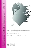 God speaks to us : Dietrich Bonhoeffer's biblical hermeneutics