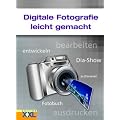 Digitale Fotografie leicht gemacht